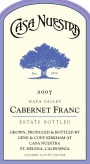 Casa Nuestra Winery & Vineyards Cabernet Franc 2007 Front Label