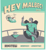 Matias Riccitelli Wines Hey Malbec 2014 Front Label