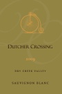 Dutcher Crossing Winery Sauvignon Blanc 2009  Front Label