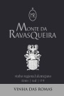 Monta da Ravasqueira Vinha das Romas Tinto 2009 Front Label