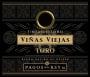 Pagos Del Rey Gran Bajoz Vinas Viejas 2011 Front Label