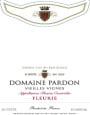 Pardon & Fils Fleurie  Vieilles Vignes 2015 Front Label