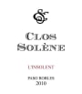 Clos Solene LInsolent 2010 Front Label