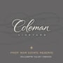 Coleman Vineyard Pinot Noir Estate Reserve 2012 Front Label