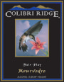 Colibri Ridge Mourvedre 2006 Front Label