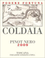 Podere Fortuna Toscana Coldaia Pinot Nero 2009 Front Label