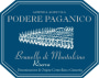 Podere Paganico Brunello di Montalcino Riserva 2010 Front Label