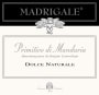 Produttori Vini Manduria Primitivo di Manduria Dolce Naturale Madrigale 2012 Front Label