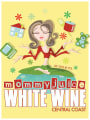MommyJuice Wines Central Coast  Front Label