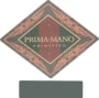 A. Mano Puglia Prima Mano Primitivo 2003 Front Label