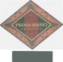 A. Mano Puglia Prima Mano Primitivo 2006 Front Label