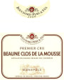 Bouchard Pere & Fils Beaune Clos de la Mousse Premier Cru Monopole 2009 Front Label