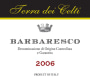 Weingut am Worrenberg Barbaresco Terra dei Celti 2006 Front Label