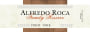 Roca Wines Alfredo Family Reserve Pinot Noir 2009 Front Label