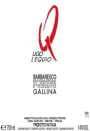 Ugo Lequio Barbaresco Gallina 2007 Front Label