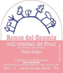 Ronco del Gnemiz Pinot Grigio 2012 Front Label