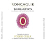 Poderi Colla Barbaresco Roncaglia 2007 Front Label