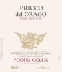 Poderi Colla Bricco del Drago 2007 Front Label