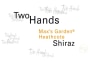 Two Hands Max's Garden Shiraz 2012 Front Label