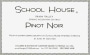 School House Pinot Noir 2002 Front Label