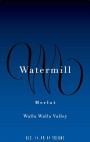 Watermill Walla Walla Valley Merlot 2012 Front Label