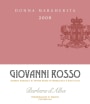 Giovanni Rosso Donna Margherita Barbera 2009 Front Label