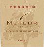 Meteor Vineyard Perseid Cabernet Sauvignon 2007 Front Label