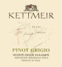 Kettmeir Pinot Grigio 2004 Front Label