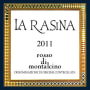 La Rasina Rosso di Montalcino 2011 Front Label