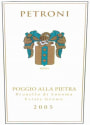 Petroni Vineyards Poggio Alla Pietra 2005 Front Label