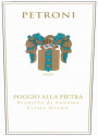 Petroni Vineyards Poggio Alla Pietra 2006 Front Label