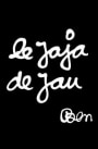 Chateau de Jau Le Jaja de Jau Syrah 2013 Front Label