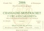 Marc Colin Chassagne Montrachet Les Cailleret Premier Cru 2006 Front Label
