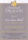 Domaine du Dragon Cotes du Provence Cuvee Saint Michel Rouge 2007 Front Label