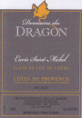 Domaine du Dragon Cotes du Provence Cuvee Saint Michel Rouge 2008 Front Label