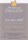 Domaine du Dragon Cotes du Provence Cuvee Saint Michel Rouge 2009 Front Label