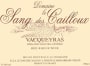 Dom. Le Sang Des Cailloux Vacqueyras 2010 Front Label