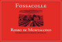 Fossacolle Rosso di Montalcino 2012 Front Label