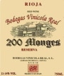 Bodegas Vinicola Real 200 Monges Reserva 2007 Front Label