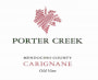 Porter Creek Old Vine Carignane 2011 Front Label