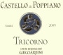 Conte Ferdinando Guicciardini Toscana Castello di Poppiano Tricorno 2005 Front Label