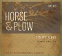Horse & Plow Winery Pinot Gris 2015  Front Label