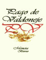Vinos Valtuille Pago de Valdoneje Mencia 2009 Front Label