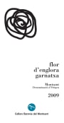 Baronia del Montsant Flor d'Englora Garnatxa 2009 Front Label