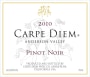 Carpe Diem Anderson Valley Pinot Noir 2010 Front Label