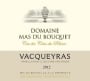 Vigerons de Caractere Vacqueyras Domaine Mas Du Bouquet 2012 Front Label