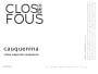 Clos des Fous Cauquenina 2012 Front Label