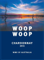 Woop Woop Chardonnay 2011 Front Label