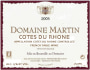 Domaine Martin Cotes du Rhone 2005 Front Label