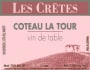 Les Cretes Coteau La Tour Syrah 2006 Front Label